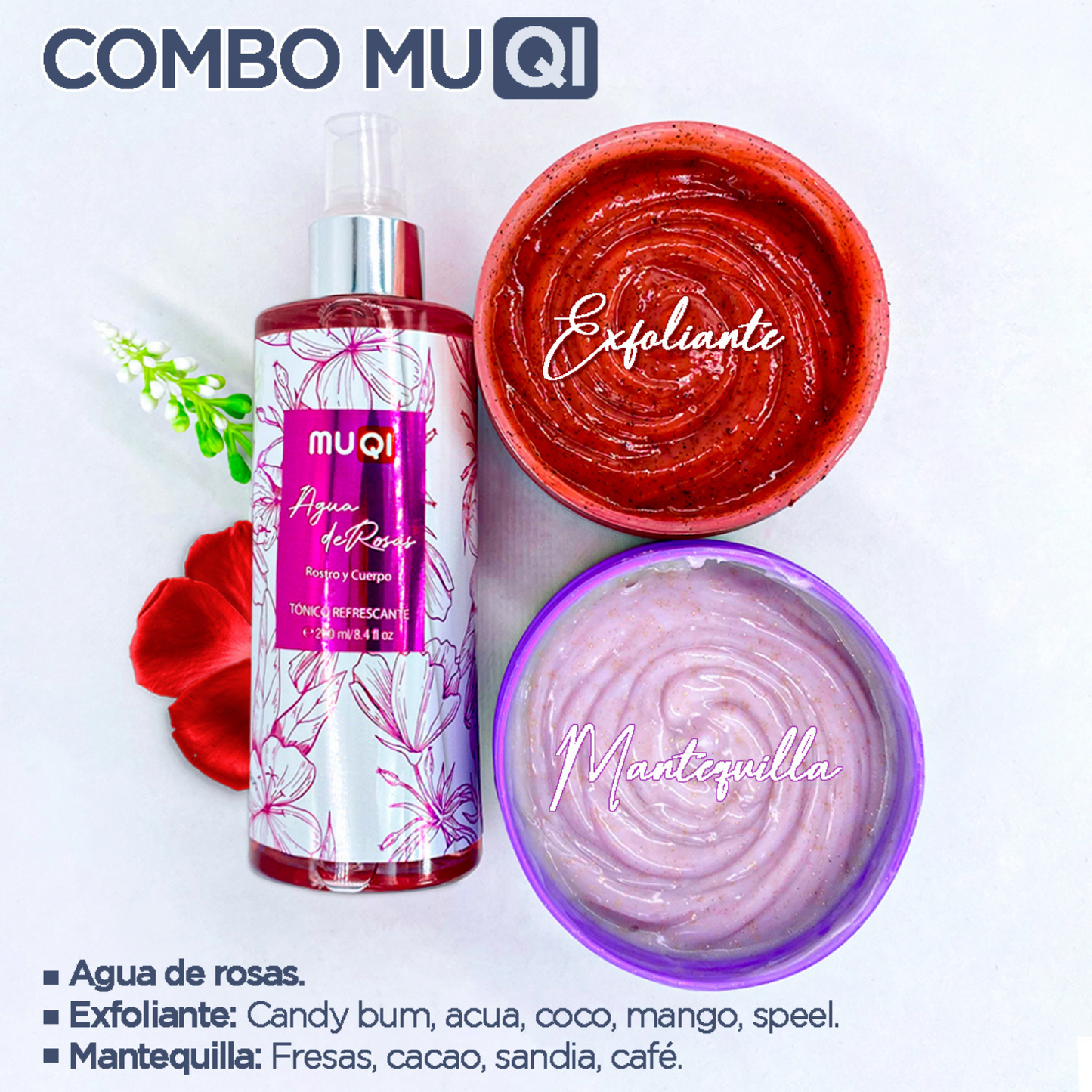 Combo Muqi Agua de Rosas + Exfoliante + Mantequilla Corporal 🌹